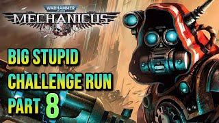  Challenge Run - 60% Awakening  | Warhammer 40k: Mechanicus