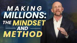 MAKING MILLIONS: THE MINDSET & METHOD- Kevin Ray Ward