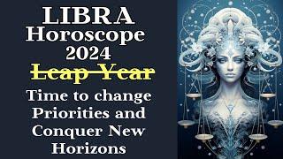 LIBRA HOROSCOPE FOR YOU 2024┃Changing Priorities and New Horizons #goroscope #libra #2024 #success