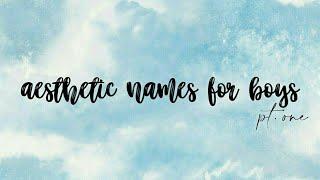 aesthetic names for boys • rpw things