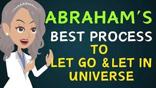 Abraham Hicks 2024 - Abraham's best process to let go &let in the universe Law of attraction