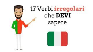 17 verbi IRREGOLARI: il segreto per parlare italiano con sicurezza