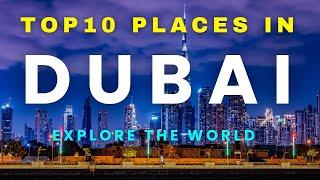 Explore Dubai’s Hottest Destinations For 2025 | Top 10 Must-visit Spots In Dubai! | UAE