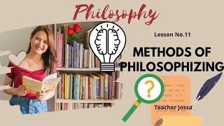 ONLINE CLASS I Philo Lesson No. 11 Methods of Philosophizing