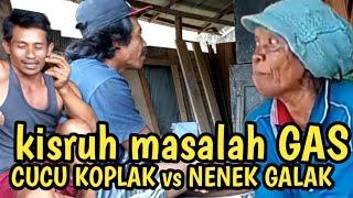 CUCU KOPLAK vs NENEK GALAK  KISRUH GARA2 REBUTAN GAS// vidio parodi kocak