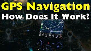 How Does GPS Navigation Work?