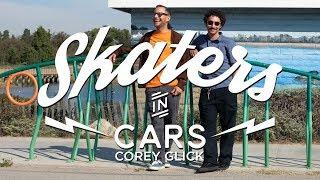 COREY GLICK: Skaters In Cars l X Games