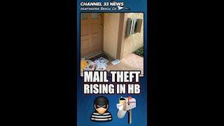 Huntington Beach News | Mail Theft for Stimulus Cards