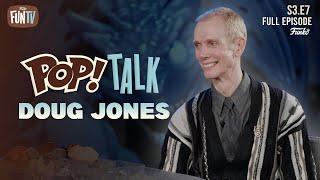 Pop! Talk: Doug Jones S3E7