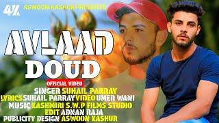 #KASHMIRI_SONG || AVLAAD DOUD || OFFICIAL MUSIC VIDEO|| BY ASWOON KASHUR ||