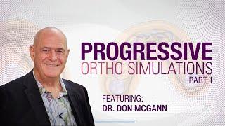 Progressive Ortho Simulation App Demo (Part 1) | Feat. Dr. Don McGann