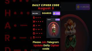 Hamster Kombat Daily Cipher 3 Aug | 3 Aug daily cipher code hamster kombat #hamsterkombat