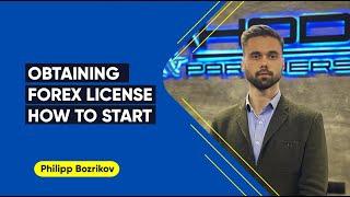 Obtaining Forex license. How to start?