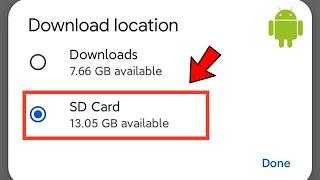 How to Change Default Download Location to SD Card