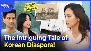 The Intriguing Tale of Korean Diaspora! | KOREAZ Focus Ep.18