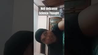 SCIENCE THOUGHTS |  Neil deGrasse Tyson THOUGHT