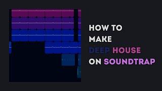 Soundtrap Tutorials - How to Make Deep House!