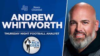 TNF’s Andrew Whitworth Talks Rams, Steelers, Bengals & More with Rich Eisen | Full Interview