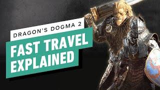 Dragon's Dogma 2: How to Fast Travel