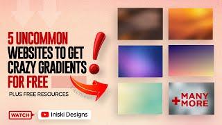 5 UNCOMMON WEBSITES to get thousands of FREE GRADIENT BACKGROUNDS you can use for any design