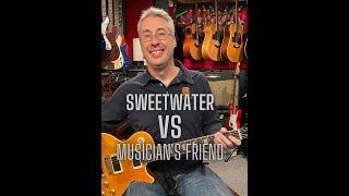 Sweetwater Vs Musician's Friend