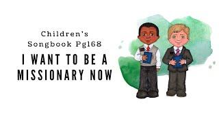 I Want to be a Missionary Now | LDS Primary Song Sing Along