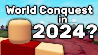 World Conquest in 2024