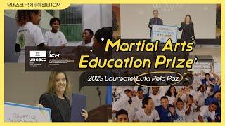 2023 UNESCO ICM Martial Arts Education Prize Laureate