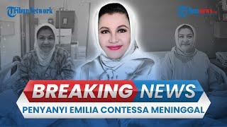  BREAKING NEWS: Penyanyi Lawas Emilia Contessa Meninggal, Ibunda Denada Disemayamkan di Banyuwangi