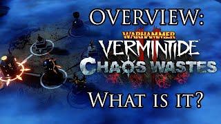 CHAOS WASTES Overview! - Vermintide 2