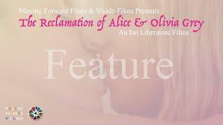 The Reclamation of Alice & Olivia Grey (Gay Short Film)