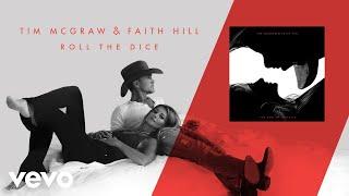 Tim McGraw, Faith Hill - Roll the Dice (Audio)