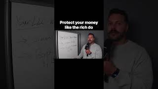 How rich people protect their money