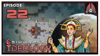 CohhCarnage Plays RimWorld (Ideology Expansion) - Episode 22