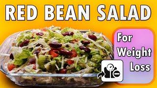 Red Bean Salad | Recipe | Nutritious | For Weight Loss by Anum mudasir | Salah's kitchen #weightloss