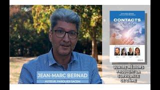 Jean-Marc Bernad Livre Contacts au-delà des apparences 4 médiums prouvent la survivance de l'âme