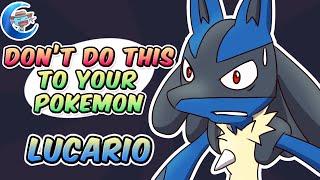 Don't do this to your Pokemon - Lucario