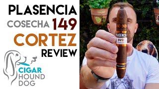 Plasencia Cosecha 149 Cortez Cigar Review