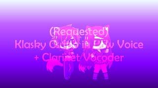 (Requested) Klasky Csupo in Low Voice + Clarinet Vocoder