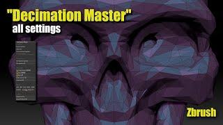 Zbrush. Decimation Master - all settings