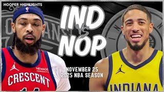 Indiana Pacers vs New Orleans Pelicans Full Game Highlights | Nov 25 | 2025 NBA Season