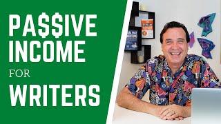 Passive Income for Writers