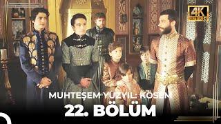 Muhteşem Yüzyıl: Kösem 22. Bölüm (4K)