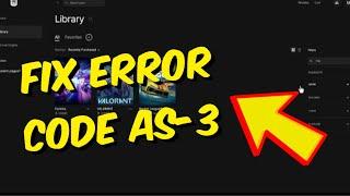 How To Fix Epic Games Error Code AS-3 | Fix Epic Games Sign in Failed AS-3