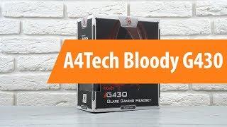 Распаковка наушников A4Tech Bloody G430 / Unboxing A4Tech Bloody G430