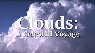 Clouds: A Celestial Voyage (Visuals and tranquil/recovery music)