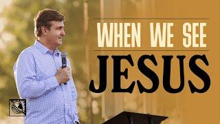 When We See Jesus | Pastor Allen Jackson