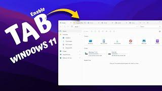 How To Enable New TAB Feature In Windows 11 File Explorer Like Web Browser!