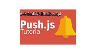 How To Push Notification using push.js|| Latest| 2018| Youtube