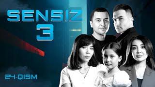 Sensiz 24-qism (3 Mavsum)